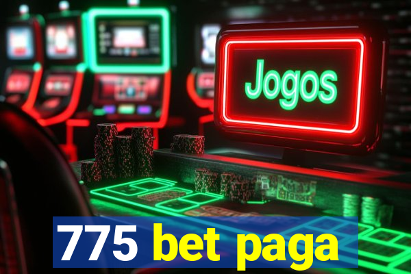 775 bet paga